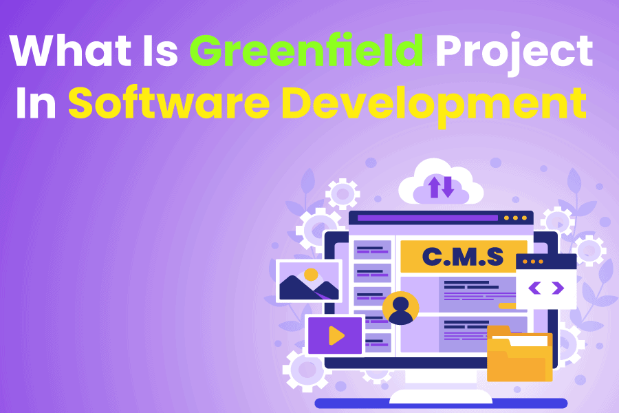 What is Greenfield Project in Software Development