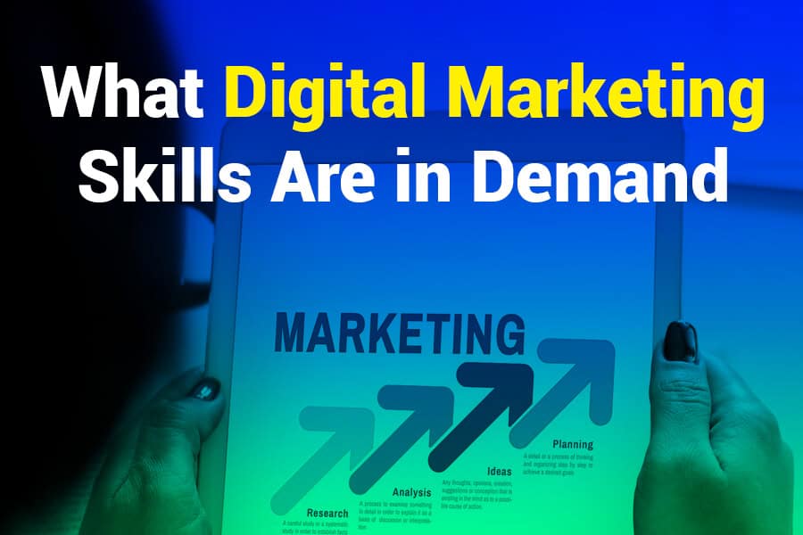 What Digital Marketing Skills Are in Demand