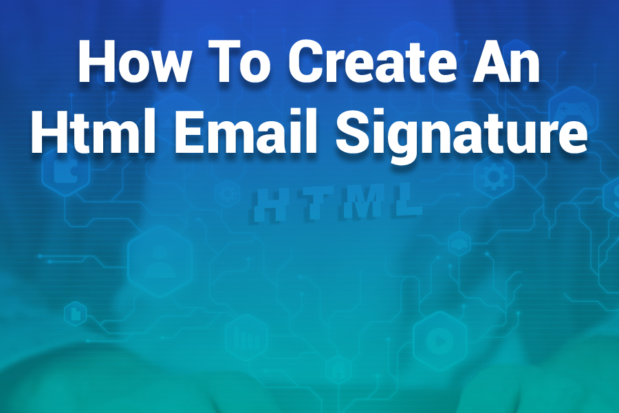 how to create an html email signature