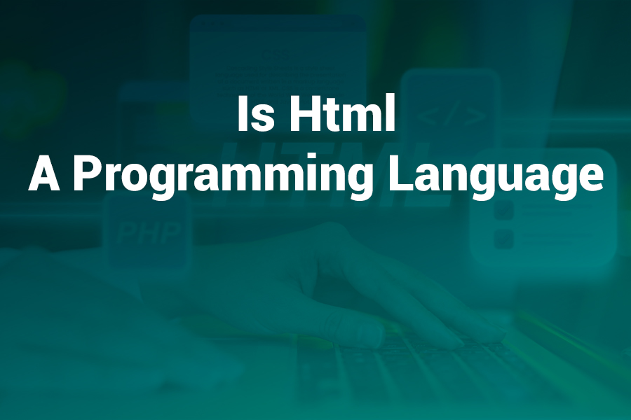 Is HTML a Programming Language