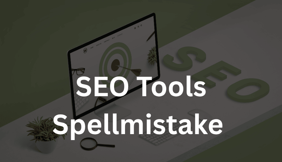 spellmistake seo tools